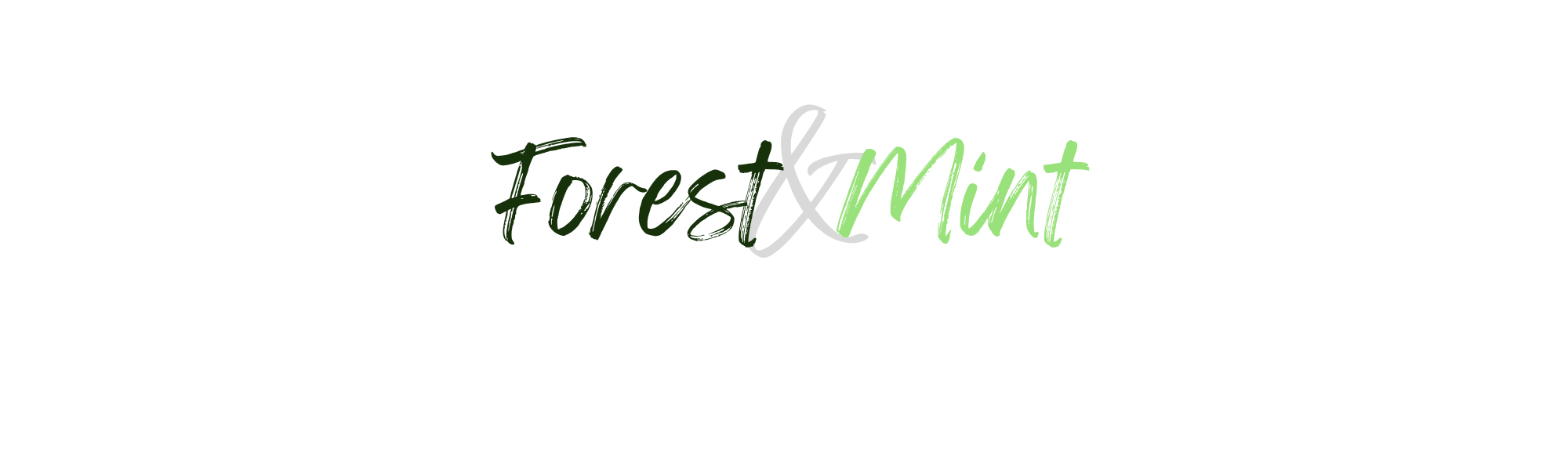 Forest&Mint